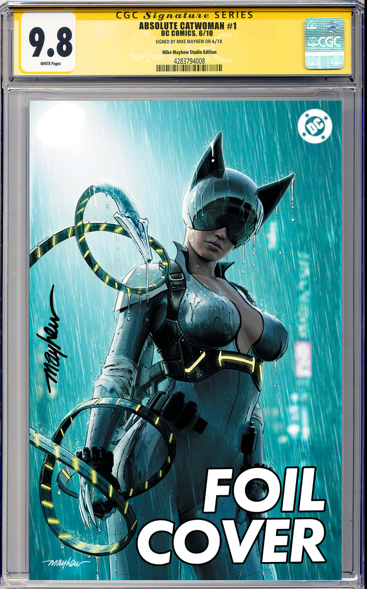 ABSOLUTE CATWOMAN #1 Mike Mayhew Studio Variant Cover C Foil SIGNED CGC Yellow Label Guaranteed 9.8 Graded Slab