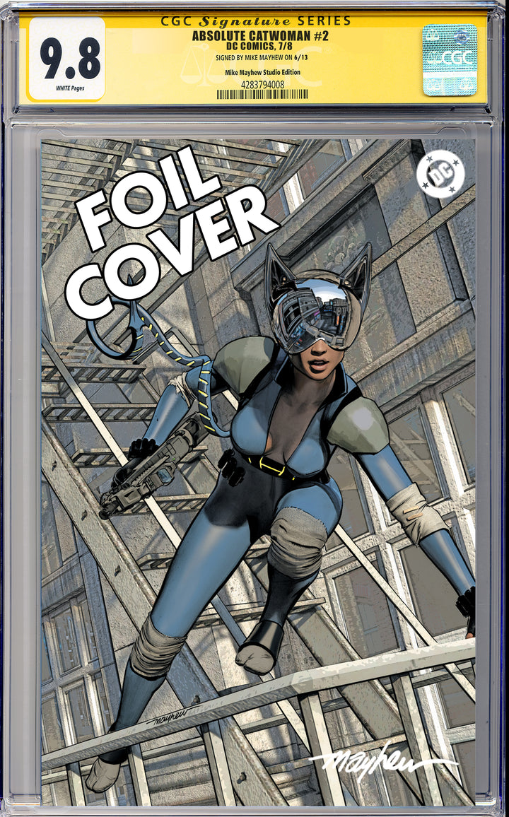 ABSOLUTE CATWOMAN #2 Mike Mayhew Studio Variant Cover C Foil Virgin SIGNED CGC Yellow Label Guaranteed 9.8 Graded Slab