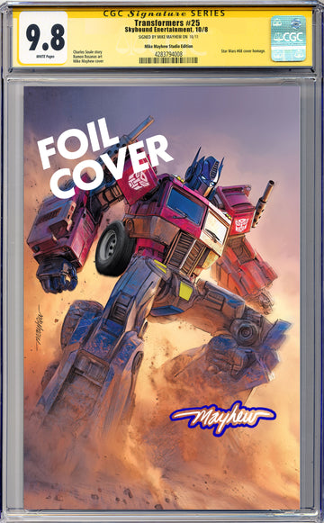 TRANSFORMERS #25 Mike Mayhew Studio Variant Cover C FOIL GLOW SIG CGC 9.8 SIGNATURE SERIES SLAB